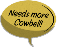 Needs more Cowbell!